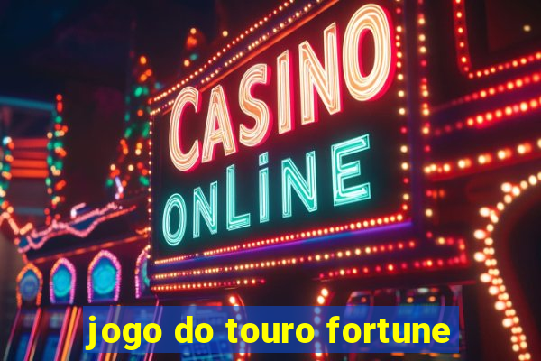 jogo do touro fortune